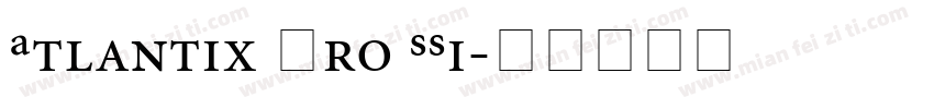 Atlantix Pro SSi字体转换